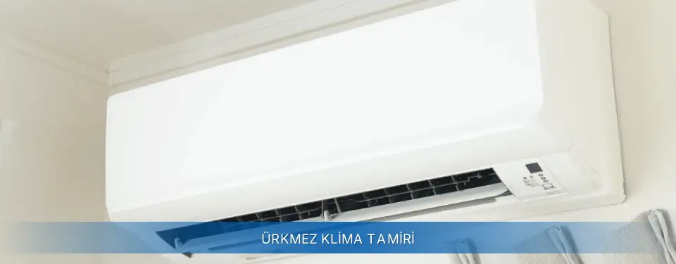 Ürkmez İlçemi Sigma Klima Tamiri